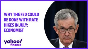 ‘Fed :After the July rate hike, the Fed will be done with it’s historic tightening cycle’: Economist